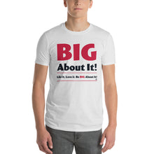 Load image into Gallery viewer, BIG About It! Logo Short-Sleeve T-Shirt