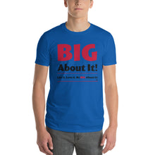 Load image into Gallery viewer, BIG About It! Logo Short-Sleeve T-Shirt