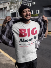 Load image into Gallery viewer, BIG About It! Logo Short-Sleeve T-Shirt