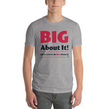 Load image into Gallery viewer, BIG About It! Logo Short-Sleeve T-Shirt